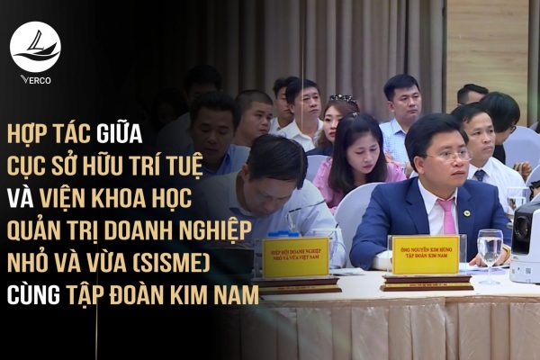 Hợp Tác Giữa Cục Sở Hữu Trí Tuệ Và Viện Khoa Học Quản Trị Doanh Nghiệp Nhỏ Và Vừa (Sisme) Cùng Tập Đoàn Kim Nam