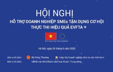 Cơ hội "xâm lấn" thị trường Châu Âu – Doanh nghiệp SMEs phải tận dụng Hiệp định EVAFTA như nào?