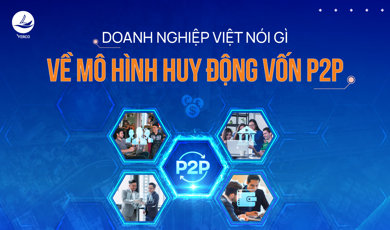 Doanh nghiệp Việt nói gì về mô hình huy động vốn P2P Lending?