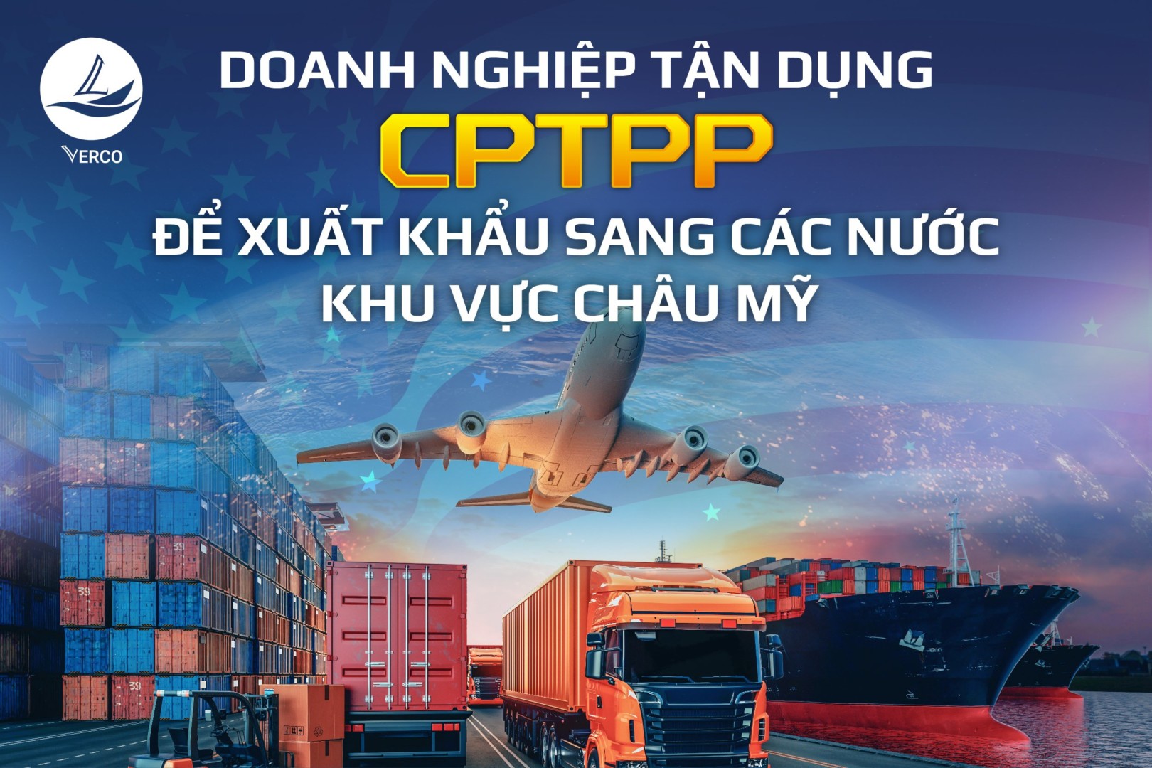 Doanh nghiệp tận dụng CPTPP để xuất khẩu sang các nước khu vực châu Mỹ